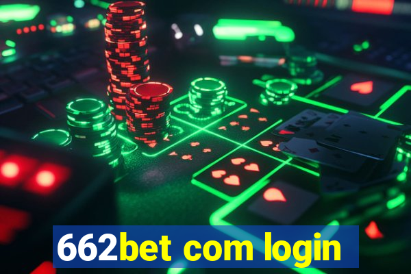 662bet com login